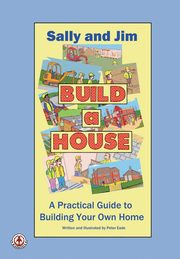 Sally and Jim Build a House, Eade Peter