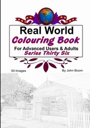 ksiazka tytu: Real World Colouring Books Series 36 autor: Boom John