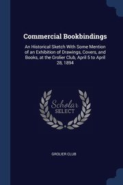 Commercial Bookbindings, Grolier Club