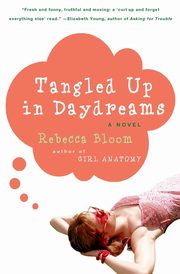 Tangled Up in Daydreams, Bloom Rebecca