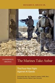 The Marines Take Anbar, Shultz Richard H.