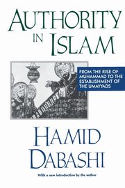 Authority in Islam, Dabashi Hamid