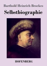 Selbstbiographie, Brockes Barthold Heinrich