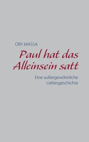 Paul hat das Alleinsein satt, Massa Ory
