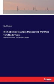 Die Gedichte des wilden Mannes und Wernhers vom Niederrhein, 
