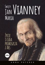 wity Jan Maria Vianney, Paterek Anna Maria