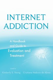 ksiazka tytu: Internet Addiction  Evaluation   Treatmt autor: Young