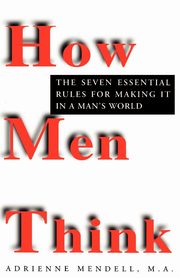 How Men Think, Mendell Adrienne