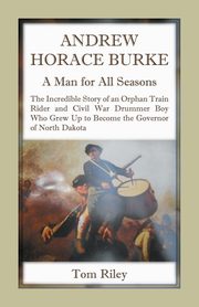 Andrew Horace Burke, Riley Thomas