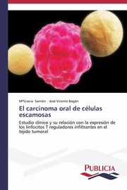 El carcinoma oral de clulas escamosas, Sarrin Mara Gracia