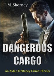 Dangerous Cargo, Shorney J. M.