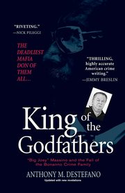 King of the Godfathers, DeStefano Anthony M.