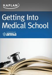 Getting Into Medical School, Kaplan Test Prep