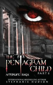 The Pentagram Child - Part Two, Hudson Stephanie