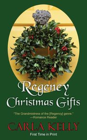 Regency Christmas Gifts, Kelly Carla