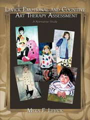 ksiazka tytu: Levick Emotional and Cognitive Art Therapy Assessment autor: Levick Myra F.