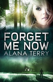 Forget Me Now, Terry Alana