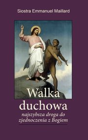 Walka Duchowa, Siostra Emmanuel Maillard