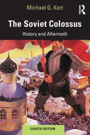 The Soviet Colossus, Kort Michael G.