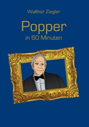 Popper in 60 Minuten, Ziegler Walther