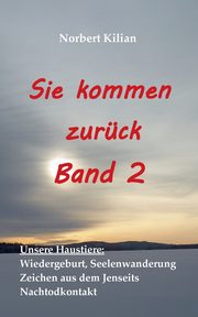 ksiazka tytu: Sie kommen zurck Band 2 autor: Kilian Norbert