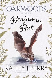 Benjamin Bat, Perry Kathy J