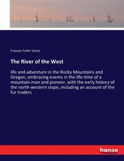The River of the West, Victor Frances Fuller