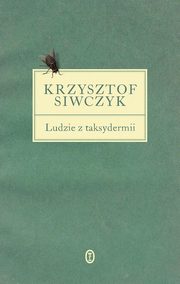 Ludzie z taksydermii, Siwczyk Krzysztof
