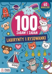 Labirynty i rysowanki 100 zabaw i zada, Jesioowska Izabela