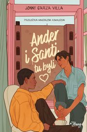 ksiazka tytu: Ander i Santi tu byli autor: Villa Jonny Garza