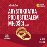 Arystokratka Tom 6 Arystokratka pod ostrzaem mioci Cz 2, Boek Even