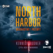 North Harbor Morderstwo i przemyt, Hudner Kennedy