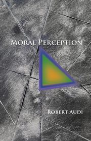 Moral Perception, Audi Robert