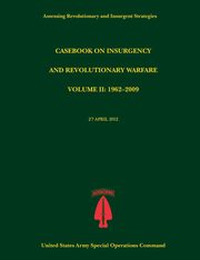 Casebook on Insurgency and Revolutionary Warfare, Volume II, Tompkins Paul J.