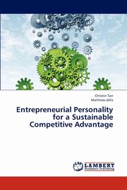 ksiazka tytu: Entrepreneurial Personality  for a Sustainable Competitive Advantage autor: Tan Christin