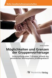 Mglichkeiten und Grenzen der Gruppenvorhersage, Clauen Jonas