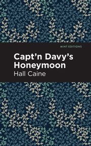 Capt'n Davy's Honeymoon, Caine Hall