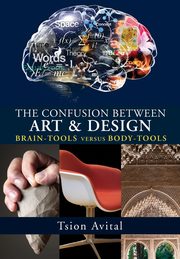 The Confusion between Art and Design, Avital Tsion