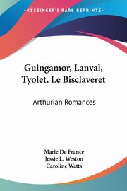 Guingamor, Lanval, Tyolet, Le Bisclaveret, De France Marie