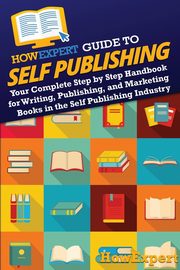 HowExpert Guide to Self Publishing, HowExpert