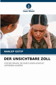 DER UNSICHTBARE ZOLL, GOTIP NANLEP