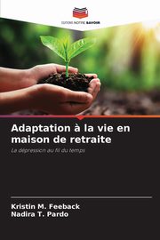 ksiazka tytu: Adaptation ? la vie en maison de retraite autor: Feeback Kristin M.