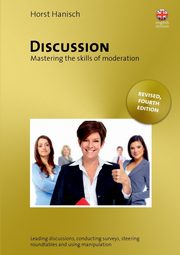 Discussion - Mastering the Skills of Moderation, Hanisch Horst