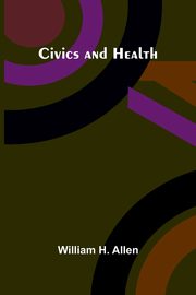 Civics And Health, Allen William H.