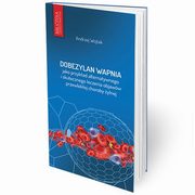 Dobezylan Wapnia jako przykad alternatywnego i skutecznego leczenia objaww przewlekej choroby ylnej, Wojtak Andrzej