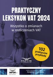 Praktyczny Leksykon VAT 2024, 