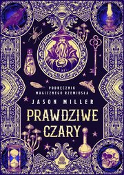 Prawdziwe czary, Miller Jason