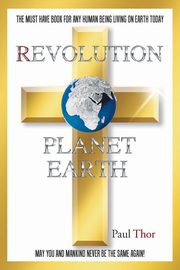 Revolution Planet Earth, Thor Paul