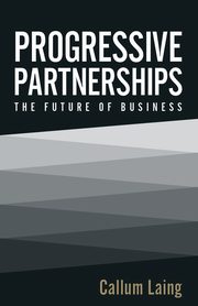 Progressive Partnerships, Laing Callum