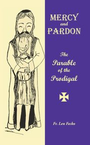 Mercy and Pardon, Fecko Fr. Len